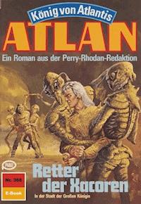 Atlan 368: Retter der Xacoren - Peter Terrid - ebook