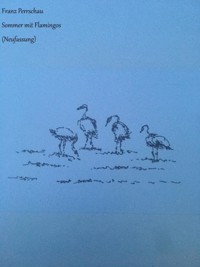 Sommer mit Flamingos - Franz Perrschau - ebook