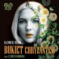 Bukiet chryzantem - Kazimierz Kiljan - ebook + audiobook + książka