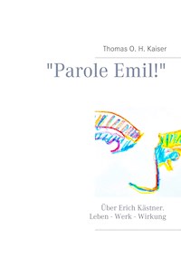 "Parole Emil!" - Thomas O. H. Kaiser - ebook