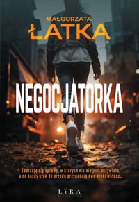 Negocjatorka - Małgorzata Łatka - ebook + audiobook + książka
