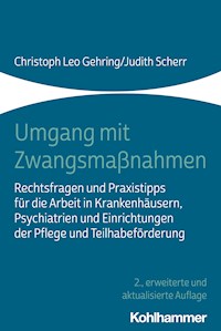 Umgang mit Zwangsmaßnahmen - Christoph Leo Gehring - ebook