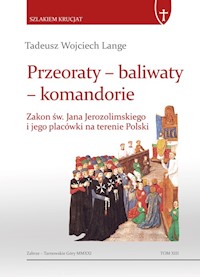 Przeoraty Baliwaty Komandorie - Lange Tadeusz Wojciech - książka
