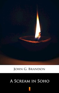 A Scream in Soho - John G. Brandon - ebook