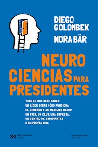 Neurociencias para presidentes - Diego Golombek - ebook
