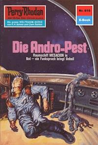 Perry Rhodan 616: Die Andro-Pest - H.G. Ewers - ebook