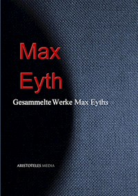 Gesammelte Werke Max Eyths - Max Eyth - ebook