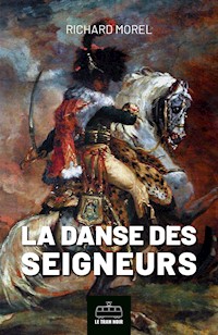 La danse des seigneurs - Morel Richard - ebook