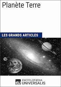 Planète Terre - Encyclopaedia Universalis - ebook