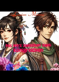 Das Herz zwischen zwei Königreichen - Lucian Morrow - ebook