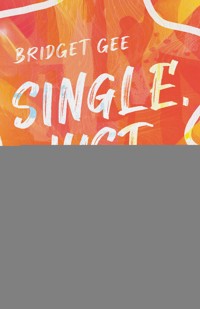 Single, Just Because - Bridget Patricia Catherine Gee - ebook