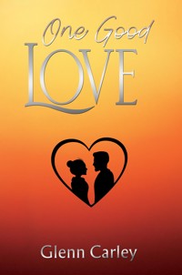 One Good Love - Glenn Carley - ebook