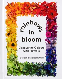 Rainbows in Bloom: Discovering Colours with Flowers - Putnam Michael, Putnam Taylor - książka