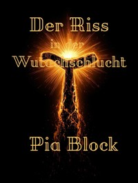 Der Riss in der Wutachschlucht - Pia Block - ebook