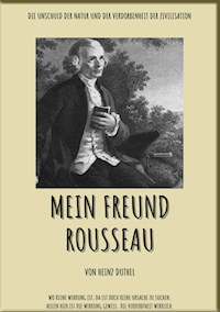 MEIN FREUND ROUSSEAU - Heinz Duthel - ebook