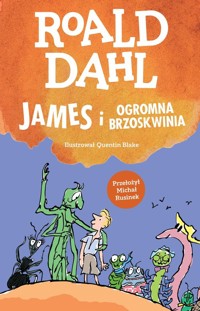 James i ogromna brzoskwinia - Dahl Roald - książka