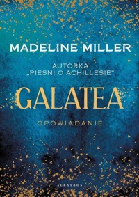 Galatea - Madeline Miller - ebook + audiobook + książka