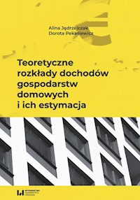 Teoretyczne rozkłady dochodów gospodarstw domowych i ich estymacja - Jędrzejczak Alina, Pekasiewicz Dorota - książka