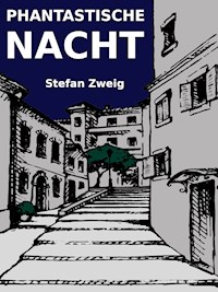 Phantastische Nacht - Stefan Zweig - ebook