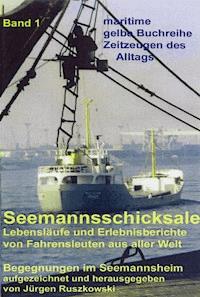 Seemannsschicksale 1 – Begegnungen im Seemannsheim - Jürgen Ruszkowski - ebook