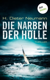 Die Narben der Hölle: Der erste Fall für Johannes Clasen - H. Dieter Neumann - ebook