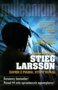 Zamek z piasku, który runął - Stieg Larsson - książka