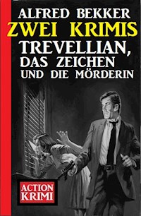 Trevellian, das Zeichen und die Mörderin: Zwei Krimis - Alfred Bekker - ebook