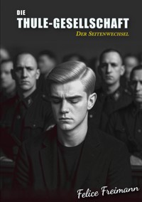 Die Thule-Gesellschaft - Felice Freimann - ebook