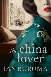 The China Lover - Ian Buruma - ebook