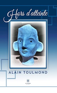 Hors d’atteinte - Alain Toulmond - ebook