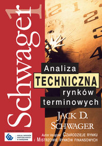 Analiza techniczna rynków terminowych - Schwager Jack - książka