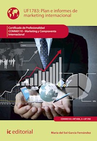 Plan e informes de marketing internacional. COMM0110 - María del Sol García Fernández - ebook