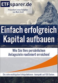 Einfach erfolgreich Kapital aufbauen - Mark Seidl - ebook