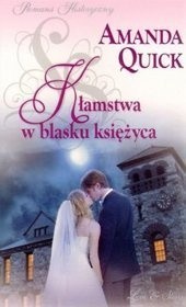 Kłamstwa w blasku księżyca - Amanda Quick - ebook + książka
