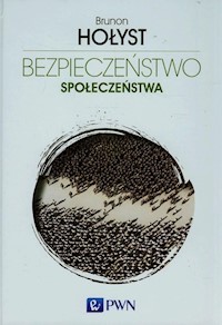Bezpieczeństwo społeczeństwa 3 - Brunon Hołyst - książka