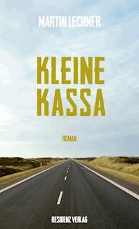 Kleine Kassa - Martin Lechner - ebook