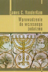 Wprowadzenie do wczesnego judaizmu - VanderKam James C. - książka