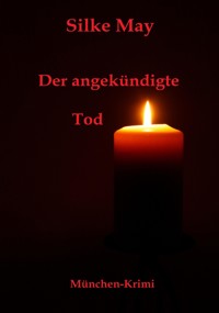 Der angekündigte Tod - Silke May - ebook