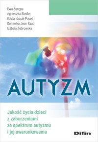 Autyzm - Zębrowska Izabela, Jean Saad Dominika, Idczak-Paceś Edyta, Siedler Agnieszka, Zasępa Ewa - książka