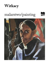 Witkacy. Malarstwo / Painting - Anna Żakiewicz - książka