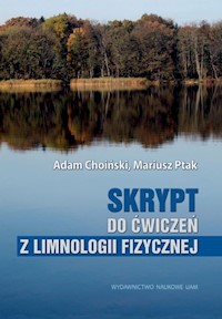 Skrypt do ćwiczeń z limnologii fizycznej - Choiński Adam, Ptak Mariusz - książka