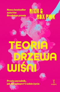 Teoria drzewa wiśni - Richard Pink, Roxanne Emery - książka