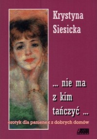 ...Nie ma z kim tańczyć... - Krystyna Siesicka - ebook