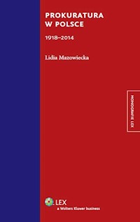 Prokuratura w Polsce (1918-2014) - Lidia Mazowiecka - książka