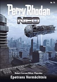 Perry Rhodan Neo 72: Epetrans Vermächtnis -  Robert Corvus - ebook