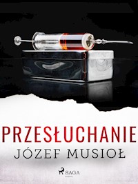 Przesłuchanie - Józef Musiol - ebook + audiobook
