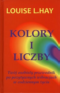 Kolory i liczby - Louise L. Hay - książka