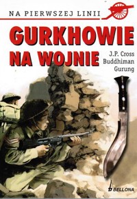 Gurkhowie na wojnie - J. P. Cross Buddhiman Gurung - ebook