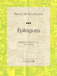 Épilogues - Remy De Gourmont - ebook