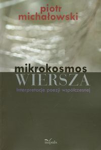 Mikrokosmos wiersza - Piotr Michałowski - książka